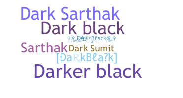 নিকনেম - DarkBlack