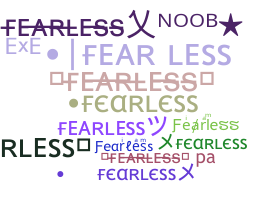 নিকনেম - Fearless