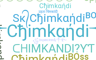 নিকনেম - Chimkandi