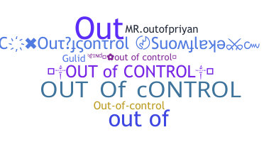 নিকনেম - Outofcontrol