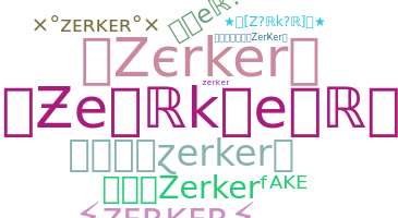 নিকনেম - Zerker