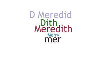 নিকনেম - Meredith