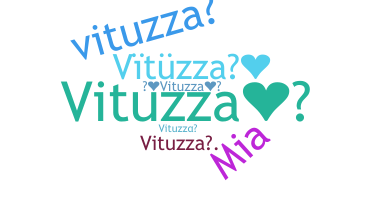 নিকনেম - Vituzza