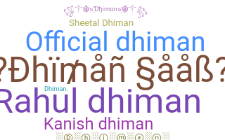 নিকনেম - Dhiman