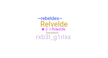 নিকনেম - rebeLde