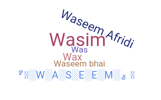 নিকনেম - Waseem