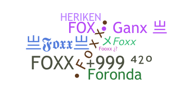 নিকনেম - Foxx
