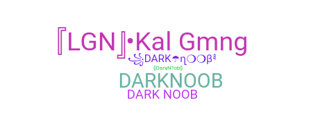 নিকনেম - DarkNoob