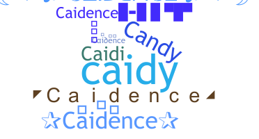 নিকনেম - Caidence