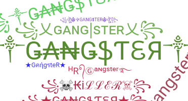নিকনেম - GangsteR
