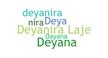 নিকনেম - Deyanira