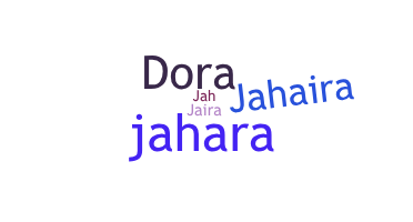 নিকনেম - Jahaira