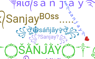 নিকনেম - Sanjay