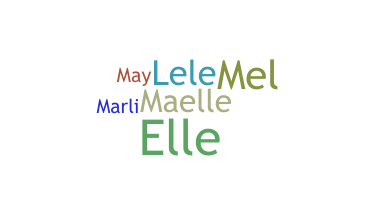 নিকনেম - Maelle