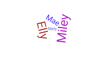 নিকনেম - Maely