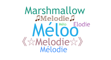 নিকনেম - Melodie