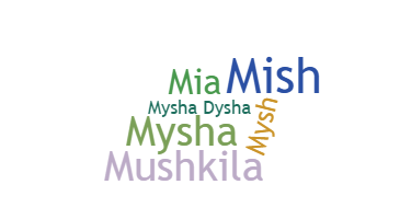 নিকনেম - Mysha