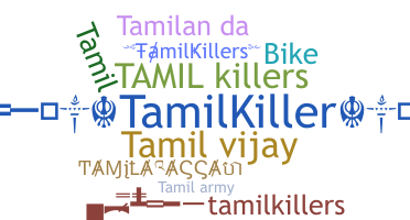 নিকনেম - Tamilkillers