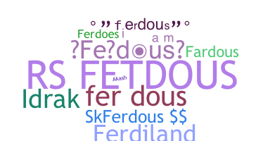 নিকনেম - Ferdous