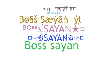 নিকনেম - Bosssayan