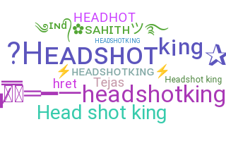 নিকনেম - Headshotking