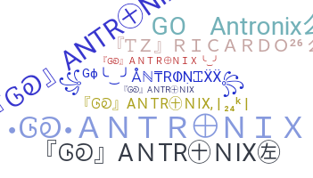 নিকনেম - Antronixx