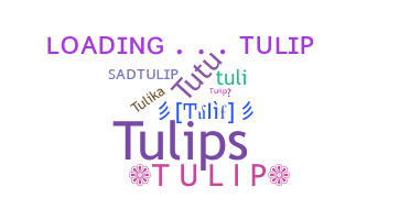 নিকনেম - Tulip