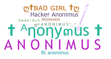নিকনেম - Anonimus