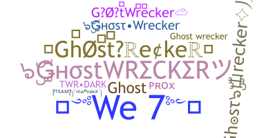 নিকনেম - ghostwrecker