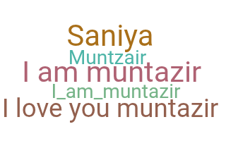 নিকনেম - Muntazir