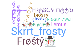 নিকনেম - Frosty