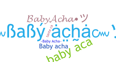 নিকনেম - BabyAcha