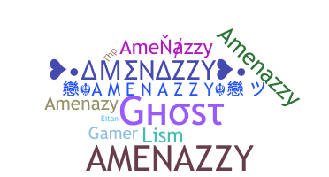 নিকনেম - amenazzy