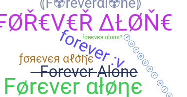 নিকনেম - ForeverAlone