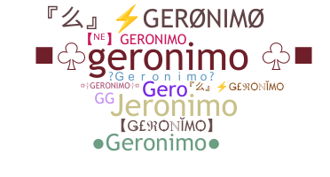নিকনেম - Geronimo