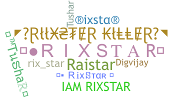 নিকনেম - Rixstar