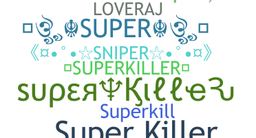 নিকনেম - SuperKiller