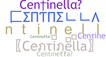 নিকনেম - Centinella