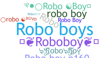 নিকনেম - RoboBoy