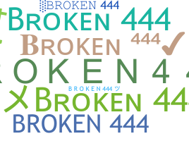 নিকনেম - Broken444