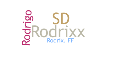 নিকনেম - Rodrix