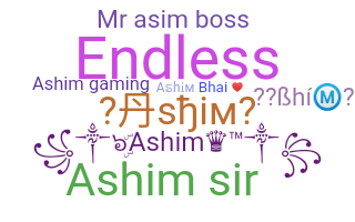 নিকনেম - Ashim