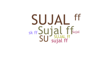 নিকনেম - Sujalff