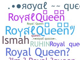 নিকনেম - RoyalQueen