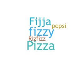 নিকনেম - Fizza