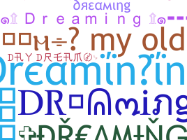 নিকনেম - Dreaminging