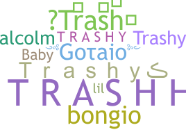 নিকনেম - trashy