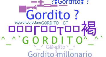 নিকনেম - Gordito