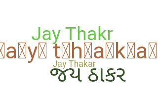 নিকনেম - Jaythakar