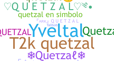 নিকনেম - quetzal
